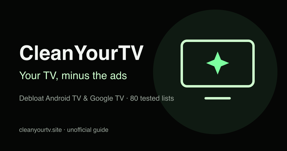 Debloat Android TV: Full ADB Guide (Unofficial)